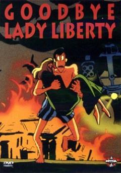 Постер аниме Lupin III: Bye Bye Liberty Crisis Постер аниме Люпен III: Похищение статуи Свободы (спецвыпуск 01)